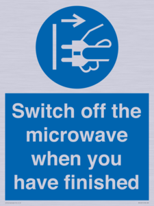 Switch off the microwave when you have finished